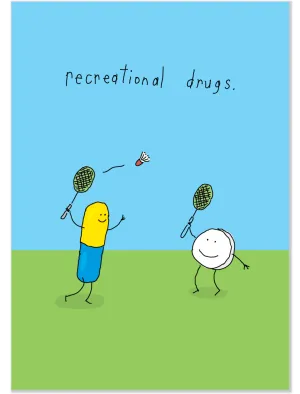 622 Recreational Drugs (Any Occasion, Birthday Card)