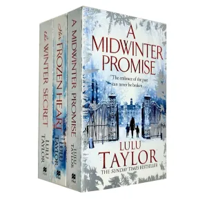 Lulu Taylor Collection 3 Books Set (A Midwinter Promise, Her Frozen Heart, The Winter Secret)